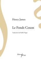 Couverture du livre « Le fonds coxon » de Henry James aux éditions Sillage