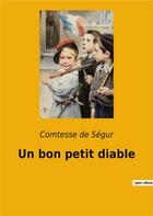 Couverture du livre « Un bon petit diable » de Sophie De Segur aux éditions Culturea