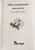 Couverture du livre « Trilles et pépiements » de Valère Kaletka aux éditions Chloe Des Lys