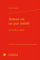 Couverture du livre « Amour est un pur interêt ; De la laideur » de Antonio Rocco aux éditions Classiques Garnier