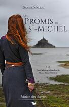 Couverture du livre « Les promis de Saint-Michel » de Daniel Mallet aux éditions Editions Des Libertes