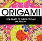 Couverture du livre « 1000 pages de papier origami sérénité » de  aux éditions Marabout