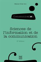 Couverture du livre « Les sciences de l'information et de la communication (2e édition) » de Stephane Olivesi aux éditions Pu De Grenoble