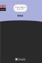 Couverture du livre « Histoires faciles à lire : exile » de Marie-Christine Fenwick aux éditions Ophrys