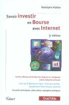 Couverture du livre « Savoir investir en bourse avec internet (3e édition) » de Rodolphe Vialles aux éditions Vuibert