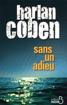 Couverture du livre « Sans un adieu » de Harlan Coben aux éditions Belfond