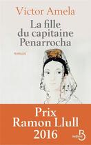 Couverture du livre « La fille du capitaine Penarrocha » de Victor Amela aux éditions Belfond