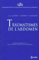 Couverture du livre « Les traumatismes de l'abdomen » de Le Neel Jc/Bart aux éditions Arnette