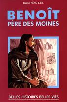 Couverture du livre « Benoît, père des moines » de Blaise Pons aux éditions Mame