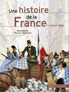 Couverture du livre « Une histoire de la france » de Bely/Joubert aux éditions Ouest France