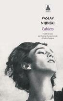 Couverture du livre « Cahiers » de Vaslav Nijinski aux éditions Actes Sud