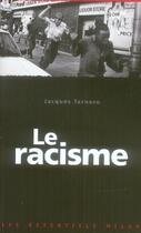 Couverture du livre « Le racisme » de Jacques Tarnero aux éditions Milan