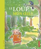 Couverture du livre « Le loup, mon oeil ! » de Susan Meddaugh aux éditions Autrement