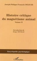Couverture du livre « Histoire critique du magnetisme animal - volume 2 » de Deleuze J-P-F. aux éditions L'harmattan