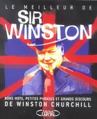 Couverture du livre « Le meilleur de sir Winston » de Winston Churchill aux éditions Michel Lafon