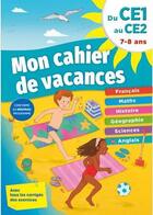 Couverture du livre « Mon cahier de vacances/ce1 au ce2 » de Piccolia aux éditions Piccolia