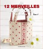 Couverture du livre « Les 12 merveilles à broder de Marie t.4 » de Marie Suarez aux éditions De Saxe