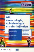 Couverture du livre « Orl, stomatologie, ophtalmologie et soins infirmiers (3e édition) » de Senechal aux éditions Lamarre
