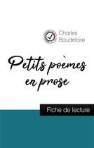 Couverture du livre « Petits poèmes en prose, de Charles Baudelaire ; fiche de lecture » de  aux éditions Comprendre La Litterature