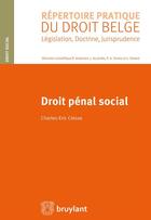 Couverture du livre « Droit penal social » de Clesse C.-E. aux éditions Bruylant