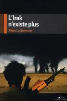 Couverture du livre « L'Irak n'existe plus » de Le Sommier-R aux éditions Toucan