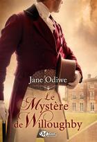 Couverture du livre « Le mystère de Willoughby » de Jane Odiwe aux éditions Milady