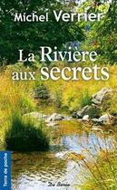 Couverture du livre « La rivière aux secrets » de Michel Verrier aux éditions De Boree