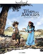 Couverture du livre « Le temps des amours » de Serge Scotto et Eric Stoffel et Morgann Tanco aux éditions Bamboo