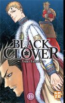 Couverture du livre « Black Clover Tome 16 » de Yuki Tabata aux éditions Crunchyroll
