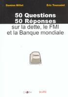 Couverture du livre « 50 questions 50 reponses sur la dette, le fmi » de Millet D aux éditions Syllepse