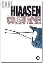 Couverture du livre « Cousu main » de Carl Hiaasen aux éditions Editions Des Deux Terres