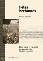 Couverture du livre « Fêtes bretonnes pour piano et clarinette ; partitions » de Germain Desbonnet aux éditions Buissonnieres