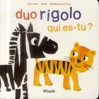 Couverture du livre « Duo rigolo ; qui es-tu ? » de Guido Van Genechten aux éditions Mijade