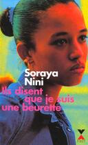 Couverture du livre « Ils disent que je suis une beurette - ne » de Soraya Nini aux éditions Fixot