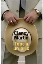 Couverture du livre « Tout a un prix » de Clancy Martin aux éditions Editions De L'olivier