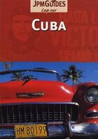 Couverture du livre « CAP SUR ; Cuba » de Jack Altman aux éditions Jpm