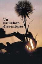 Couverture du livre « Un baluchon d'aventures » de Alain Fradet aux éditions Les Editions Des Plaines