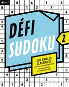 Couverture du livre « Défi ; sudoku 2 » de Peter De Schepper aux éditions Bravo