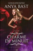 Couverture du livre « Magie noire t.4 ; charme de minuit » de Anya Bast aux éditions Ada