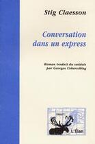 Couverture du livre « Conversation dans un express » de Claesson Stig aux éditions Elan