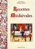 Couverture du livre « Recettes médiévales » de Rene Husson et Philippe Galmiche aux éditions Fleurines