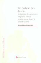 Couverture du livre « Les barbeles des bannis » de Auriol aux éditions Tiresias