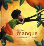 Couverture du livre « Petite mangue » de Charlotte Demanie aux éditions Bilboquet