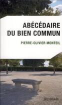 Couverture du livre « Abécédaire du bien commun » de Pierre-Olivier Monteil aux éditions Des Ilots De Resistance