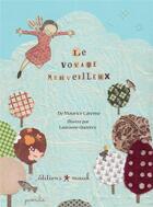Couverture du livre « Le voyage merveilleux » de Maurice Careme et Quentric Lauranne aux éditions Mouck