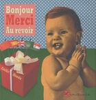 Couverture du livre « Bonjour, merci, au revoir » de Emilie Alenda aux éditions L'initiale