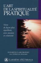Couverture du livre « L'art de la spiritualité pratique » de Prophet E C. aux éditions Lumiere D'el Morya