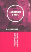 Couverture du livre « La chambre d'amis » de Marcel Moring aux éditions Les Allusifs