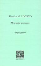 Couverture du livre « Moments musicaux » de Theodor Wiesengrund Adorno aux éditions Contrechamps