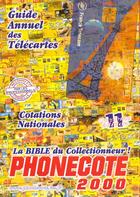 Couverture du livre « Phonecote 2000*** » de Chemarin/Eric aux éditions Monde Des Telecartes